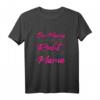 Mama hat immer Recht T-Shirt – Lustiges Muttertagsgeschenk für die coole Mutti, Oma oder Ehefrau