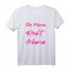 Mama hat immer Recht T-Shirt – Lustiges Muttertagsgeschenk für die coole Mutti, Oma oder Ehefrau