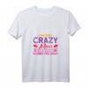 Damen Vintage T-Shirt mit Spruch 'Ich bin die verrückte Mutter' - Perfekt für Mutter, Großmutter & HapDog, Retro Design