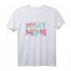 Husky Mama T-Shirt für Damen - Lustiges Muttertagsgeschenk für Hundeliebhaberinnen & Husky-Fans