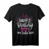 Happy Birthday Mama - Lustiges Geburtstags T-Shirt für Frauen und Männer, Gruppenoutfit & Geschenkidee für Geburtstagspartys