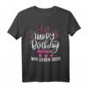 Happy Birthday Mama - Lustiges Geburtstags T-Shirt für Frauen und Männer, Gruppenoutfit & Geschenkidee für Geburtstagspartys