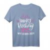 Happy Birthday Mama - Lustiges Geburtstags T-Shirt für Frauen und Männer, Gruppenoutfit & Geschenkidee für Geburtstagspartys