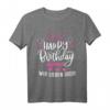 Happy Birthday Mama - Lustiges Geburtstags T-Shirt für Frauen und Männer, Gruppenoutfit & Geschenkidee für Geburtstagspartys