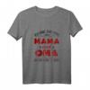 Ich Habe Zwei Titel Mama & Oma Ich Rocke Sie Beide - Lustiges Mutter- und Oma-T-Shirt für Geburtstage & Muttertag