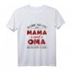 Ich Habe Zwei Titel Mama & Oma Ich Rocke Sie Beide - Lustiges Mutter- und Oma-T-Shirt für Geburtstage & Muttertag