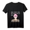 Damen Saunaaufguss T-Shirt mit V-Ausschnitt – Lustiges Sauna Outfit für Mama, Sauna- und Spa-Liebhaberinnen, perfektes Geschenk