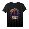 Meine Mama ist 40 und richtig cool - Geburtstags T-Shirt für Frauen zum HapDog, perfekt für Überraschungen & Party