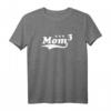Mama Hoch 3 T-Shirt - Drillinge an Bord Familiengeschenk für stolze Mütter mit 3 Kindern, perfekt zu Geburt und Weihnachten