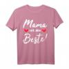 Beste Mama der Welt T-Shirt – Perfektes Muttertagsgeschenk und Dankeschön für die beste Mama