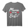 Beste Mama der Welt T-Shirt – Perfektes Muttertagsgeschenk und Dankeschön für die beste Mama