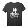 Pudel Mama T-Shirt für Hundemamas - Klassisch geschnitten, perfekt für Hundeliebhaberinnen und Mütter