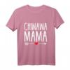 Chiwawa Mama T-Shirt - Lustiges Hundemama Hemd für Chihuahua-Liebhaberinnen