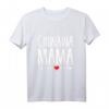 Chiwawa Mama T-Shirt - Lustiges Hundemama Hemd für Chihuahua-Liebhaberinnen