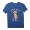 Doodle Hund Geschenke Labradoodle Mama Goldendoodle Gift T-Shirt - Perfektes Geschenk für Doodle Hund Liebhaberinnen