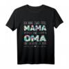 Ich Habe Zwei Titel Mama Und Oma – Lustiges Muttertags- und Geburtstags-T-Shirt für die beste Mama und Oma