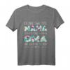 Ich Habe Zwei Titel Mama Und Oma – Lustiges Muttertags- und Geburtstags-T-Shirt für die beste Mama und Oma