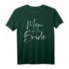 Mama der Braut T-Shirt für Hochzeit & Junggesellinnenabschied - Klassisches Geschenk für Mütter von der Braut, perfekt zum Muttertag