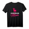 Chihuahua Mama T-Shirt für Hundebesitzerinnen - Klassisch geschnitten, doppelt genähter Saum, perfektes Geschenk für Hundemütter
