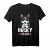 Husky Mom Hunde Mama Damen Frauchen T-Shirt – Süßes Hundemotiv für Hundeliebhaberinnen & Geschenkideen für Mutter, Schwester & Freundin