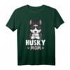 Husky Mom Hunde Mama Damen Frauchen T-Shirt – Süßes Hundemotiv für Hundeliebhaberinnen & Geschenkideen für Mutter, Schwester & Freundin