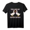 Du bist mein Quack Quack Jahrestag Enten Mama Laufente T-Shirt – Lustiges Enten Motiv für Entenmütter, Züchter & Entenbesitzer