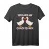 Du bist mein Quack Quack Jahrestag Enten Mama Laufente T-Shirt – Lustiges Enten Motiv für Entenmütter, Züchter & Entenbesitzer