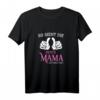 So sieht die beste Mama der Welt aus! Mama Geschenk T-Shirt – Perfektes Geburtstags- oder Muttertagsgeschenk für die liebste Mama