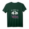 So sieht die beste Mama der Welt aus! Mama Geschenk T-Shirt – Perfektes Geburtstags- oder Muttertagsgeschenk für die liebste Mama