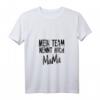 Lustiges Damen Team Mama T-Shirt mit Spruch - Perfektes Familien Geschenk für Muttertag, Geburtstag & Weihnachten