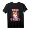 Corgi Mom T-Shirt – Lustiges Corgi Outfit für Kinder, Damen & Herren, Perfektes Geschenk für Hundeliebhaber