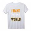 Ich habe die beste Mama der Welt T-Shirt – Lustiges Geschenk für Muttertag, Geburtstag & Weihnachten für Mütter, Omas, Tanten & Familienmitglieder
