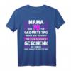 Lustiges Mama T-Shirt zum 70. Geburtstag - Das perfekte Geschenk für die beste Mama mit humorvollem Spruch