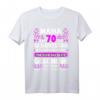 Lustiges Mama T-Shirt zum 70. Geburtstag - Das perfekte Geschenk für die beste Mama mit humorvollem Spruch