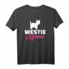 Westie Mama T-Shirt für Hundeliebhaberinnen - Klassisches Design für Hunde- und West Highland Terrier Fans
