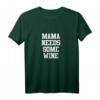 Damen Mama Needs Some Wine Wein Lustiges Spruch T-Shirt – Perfektes Geschenk für Mütter, Weinliebhaberinnen & Frauen, die gerne feiern