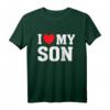 I Heart Love My Son – Stolze Eltern Mama Mutter Papa T-Shirt für Eltern, Familienliebe & emotionale Geschenke