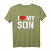 I Heart Love My Son – Stolze Eltern Mama Mutter Papa T-Shirt für Eltern, Familienliebe & emotionale Geschenke
