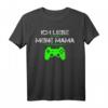 Ich Liebe Es Wenn Meine Mama Mich Zocken Lässt T-Shirt – Lustiges Gamer Design für Männer, Nerds und Geeks als Überraschungsgeschenk