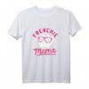 Frenchie Mama - Witziges French Bulldog T-Shirt als Geschenk zum Geburtstag oder Weihnachten für Hundemamas