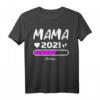 Mama 2021 Loading T-Shirt – Werdende Mama Muttertag Geschenk für Schwangere, Geburtstage & Babypartys