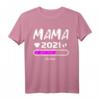 Mama 2021 Loading T-Shirt – Werdende Mama Muttertag Geschenk für Schwangere, Geburtstage & Babypartys