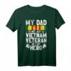 Mein Vater ist nicht nur ein Vietnam-Veteran, sondern auch mein Held T-Shirt - Patriotisches Geschenk für Töchter zum Veteranentag, 4. Juli & Gedenktag