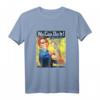 We Can Do It Rosie The Riveter Feminist Girl Power T-Shirt – Geschenkidee für Frauen, Mädchen & Feministinnen gegen Patriarchat