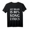 My Brain Is 80% Song Lyrics - Lustiges Musik Geschenk für Musiker & Musikliebhaber zu Weihnachten, Geburtstag & Halloween