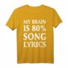 My Brain Is 80% Song Lyrics - Lustiges Musik Geschenk für Musiker & Musikliebhaber zu Weihnachten, Geburtstag & Halloween