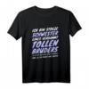 Lustiges Schwester-Bruder Spruch T-Shirt – Witziges Geburtstags- oder Weihnachtsgeschenk für die Schwester, Tochter, Nichte oder Enkelin