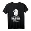 Rabbit Mom Hase Mama Mutter Kaninchen Mutti T-Shirt - Niedliches Tiermama Geschenk für Tierliebhaberinnen