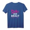 Lustiges Brautmutter T-Shirt zum Polterabend & HapDog - Perfektes Geschenk für die stolze Mama bei Hochzeit & Feier