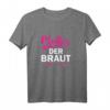 Lustiges Brautmutter T-Shirt zum Polterabend & HapDog - Perfektes Geschenk für die stolze Mama bei Hochzeit & Feier